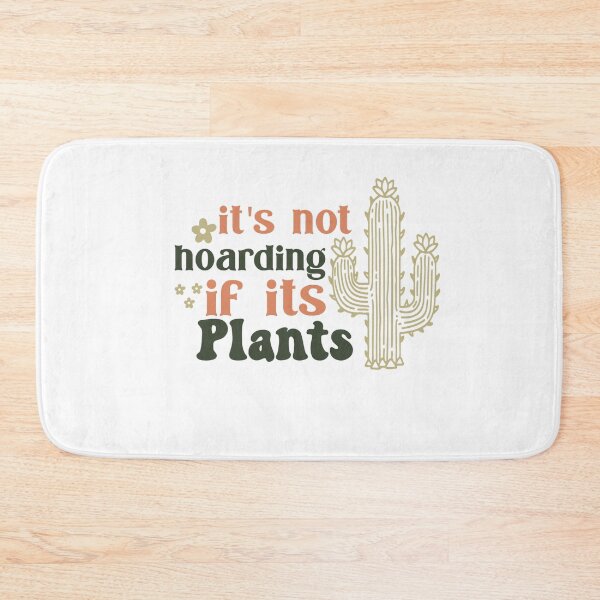 Item preview, It’s Not Hoarding If It’s Plants designed and sold by artcultreone.