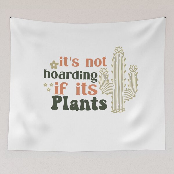 Item preview, It’s Not Hoarding If It’s Plants designed and sold by artcultreone.