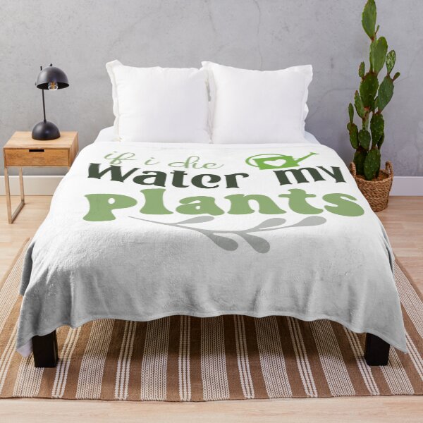 Item preview, If I Die, Water My Plants designed and sold by artcultreone.