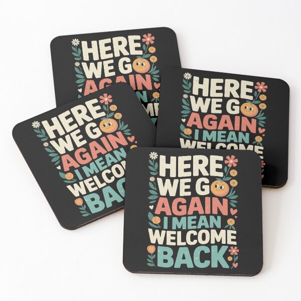 Item preview, Here We Go Again I Mean Welcome Back Teacher Back to School designed and sold by BakeryDozen.