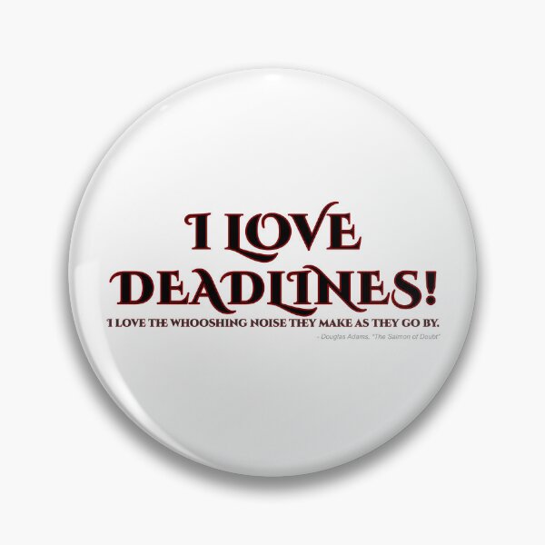 Item preview, I Love Deadlines designed and sold by Rude & Insensitive.