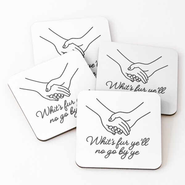 Item preview, Scottish Philosophy Whits Fur Ye'll No Go By Ye Handshake Design, Slang Humour designed and sold by EdgyEdgeArt.