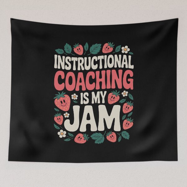 Item preview, Instructional Coaching is My Jam Teacher Coach Strawberry designed and sold by BakeryDozen.