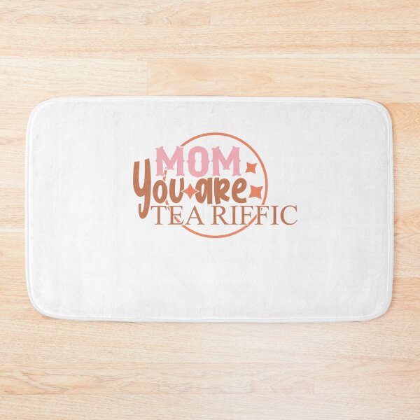 Item preview, Mom You Are Tea-riffic designed and sold by artcultreone.