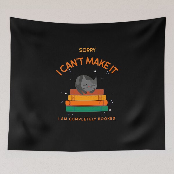 Item preview, Sorry I can't make it I am completely booked designed and sold by sydney-syder.