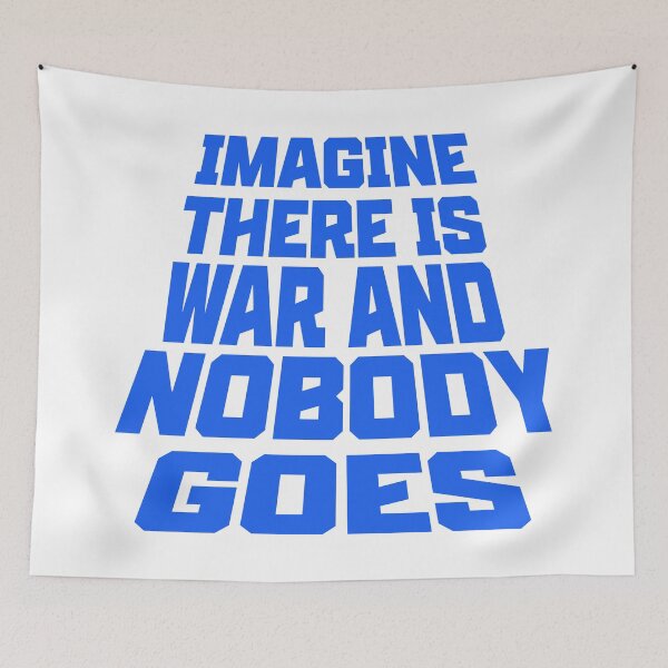 Item preview, Imagine there is war and nobody goes designed and sold by Chris-DesignLab.