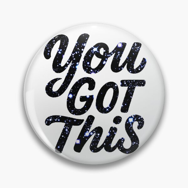 Item preview, You got this Galaxy  designed and sold by FarieArt.
