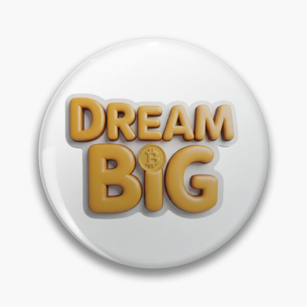Item preview, DREAM BIG Bitcoin Motivation designed and sold by BambooVibes.