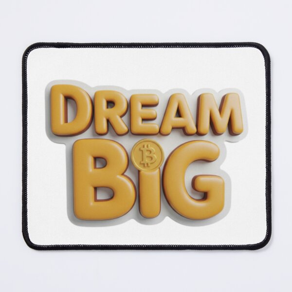 Item preview, DREAM BIG Bitcoin Motivation designed and sold by BambooVibes.