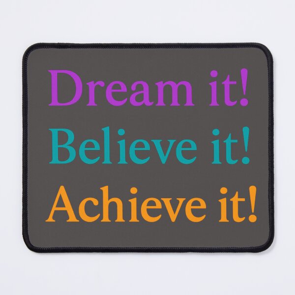 Item preview, Dream it! Believe it! Achieve it! designed and sold by ChernivtsiSkoda.