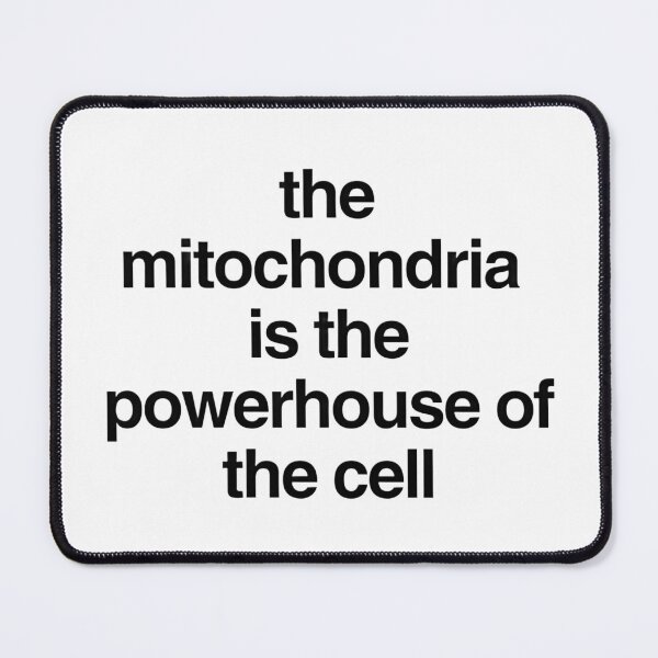 Item preview, the mitochondria is the powerhouse of the cell designed and sold by p0lk4.