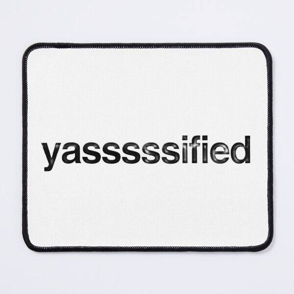Item preview, yasssssified designed and sold by p0lk4.