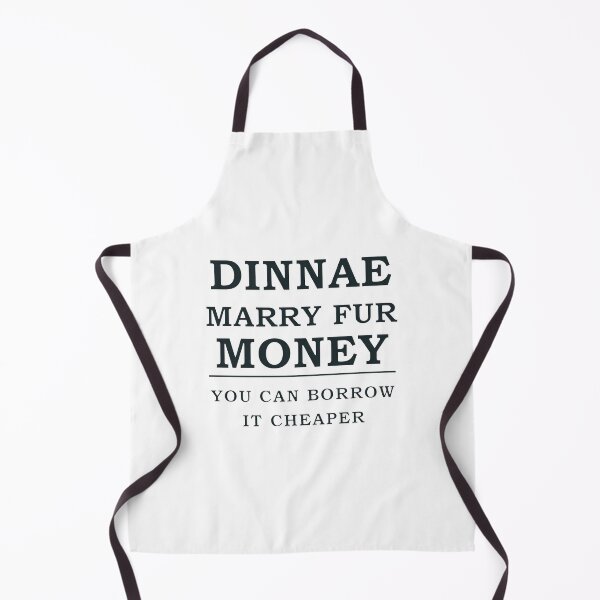Item preview, Dinnae Marry Fur Money Scottish Wisdom Humorous Typography Design, Scottish phrase designed and sold by EdgyEdgeArt.