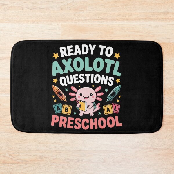 Item preview, Ready to Axolotl Questions – Cute Preschool Back-to-School Design designed and sold by teevoxx.
