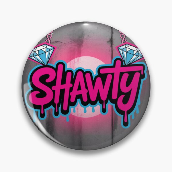 Item preview,  Shawty – Trendy Slang. designed and sold by AndrewYoko.