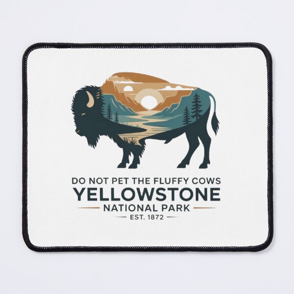 Item preview, Do Not Pet The Fluffy Cows Buffalo Yellowstone National designed and sold by BHMARTS.