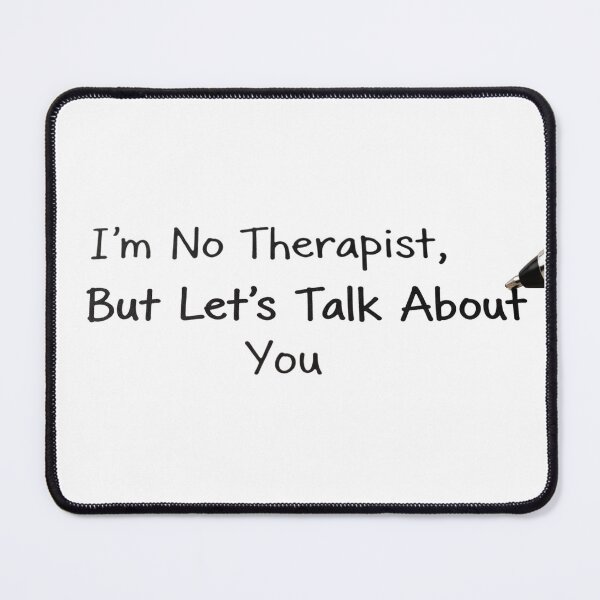 Item preview, I'm No Therapist Funny Psychology Student Gift designed and sold by RehanInkDesigns.