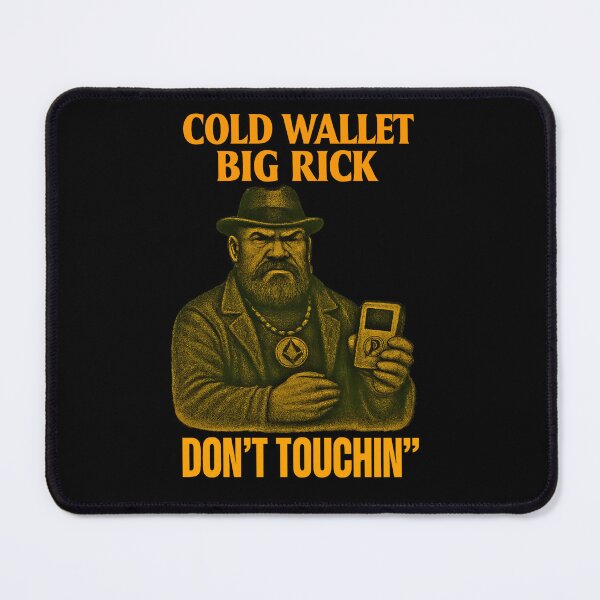 Item preview, "Cold Wallet Big Rick – Don’t Touchin’" | Crypto Protection Design designed and sold by BitCrop.