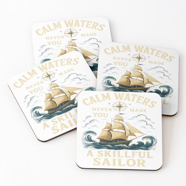 Item preview, Calm Waters Never Made You a Skillful Sailor – Nautical Vintage Design designed and sold by Movono.