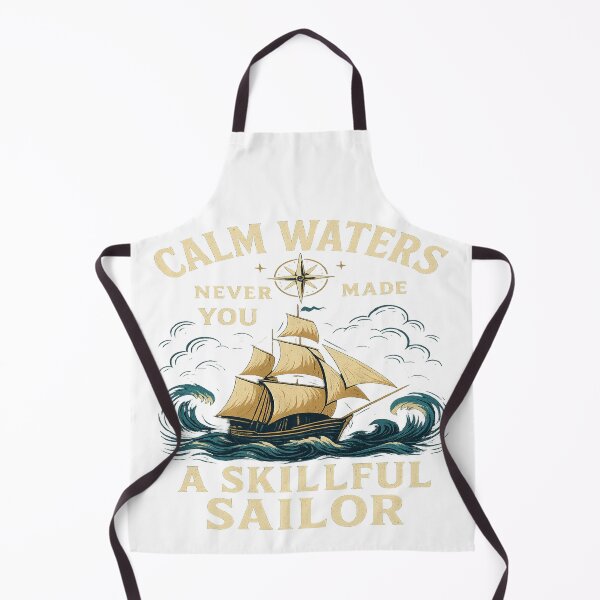 Item preview, Calm Waters Never Made You a Skillful Sailor – Nautical Vintage Design designed and sold by Movono.