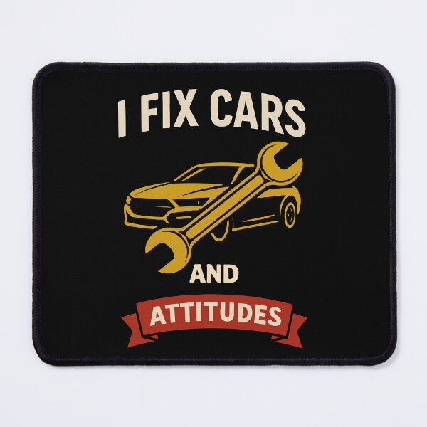 Item preview, I Fix Cars And Attitudes Garage Mechanic Funny designed and sold by LuminOrb.