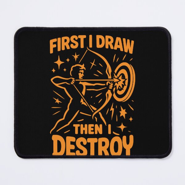 Item preview, First I Draw Then I Destroy Archery Bow Archer designed and sold by LuminOrb.