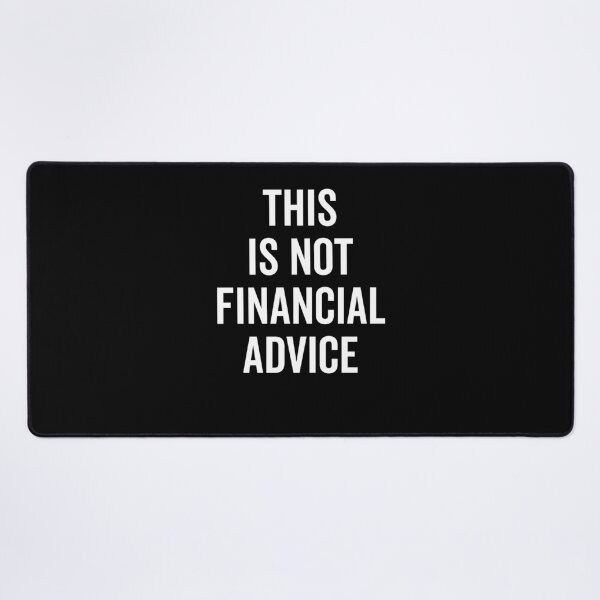 Item preview, This Is Not Financial Advice designed and sold by Frank Ring.