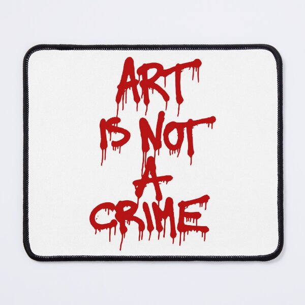 Item preview, art is not a crime designed and sold by Mesusi.