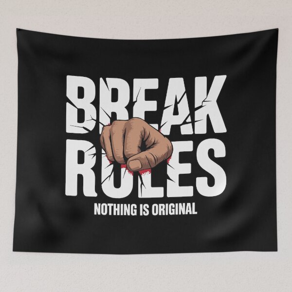 Item preview, Break Rules Nothing Is Original Fist Punch Design designed and sold by TipTop GFX.