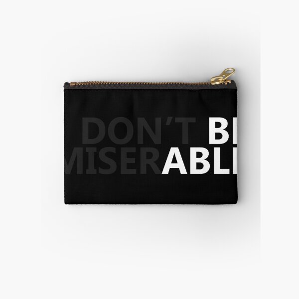 Item preview, dont be miserable designed and sold by Mesusi.