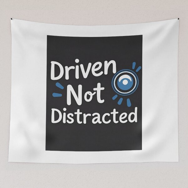Item preview, Driven Not Distracted – Focused Mindset & Motivational Quote Design designed and sold by aslya-top.
