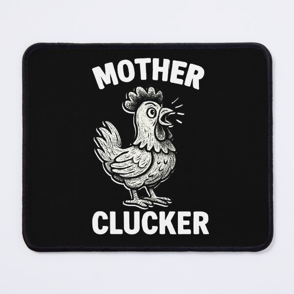 Item preview, Mother Clucker Chicken  designed and sold by Flirt-Teez.