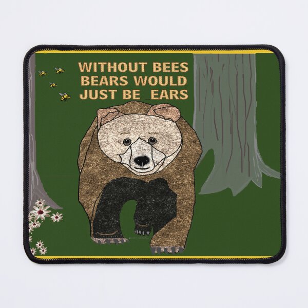 Item preview, Bees Are Important To Bears designed and sold by kristalcurt.
