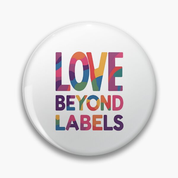 Item preview, Love beyond labels designed and sold by musthavewords.