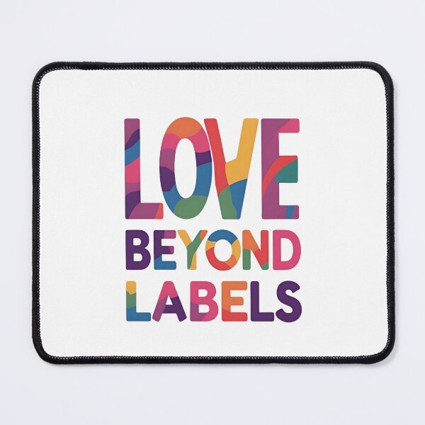 Item preview, Love beyond labels designed and sold by musthavewords.