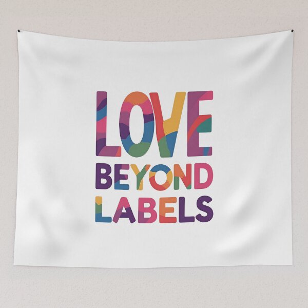 Item preview, Love beyond labels designed and sold by musthavewords.