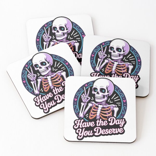 Item preview, Have the Day You Deserve Skeleton Design – Funny Gothic Halloween Art for Sarcastic Humor Fans designed and sold by GemBob Creations.
