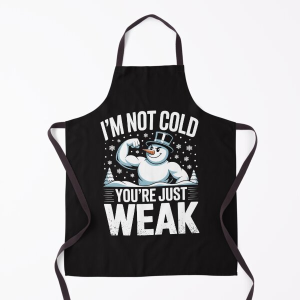 Item preview, I’m Not Cold You’re Just Weak – Funny Snowman Design designed and sold by Jollys-ArtShop.