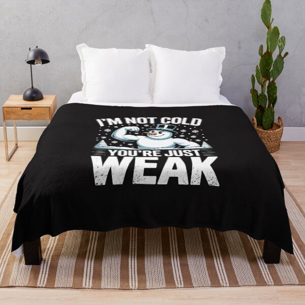 Item preview, I’m Not Cold You’re Just Weak – Funny Snowman Design designed and sold by Jollys-ArtShop.