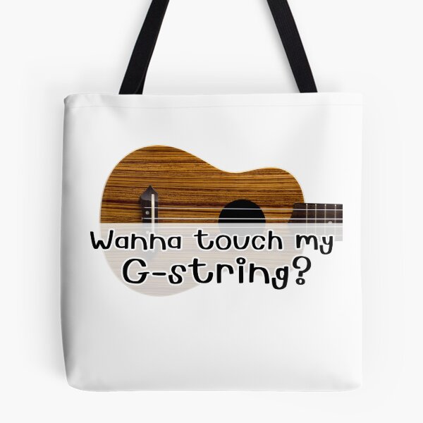 Item preview, Wanna Touch My G-string Funny Ukulele Design designed and sold by PegLeg-Montys.