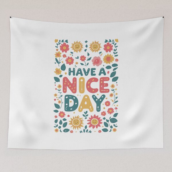 Item preview, Have a Nice Day designed and sold by musthavewords.
