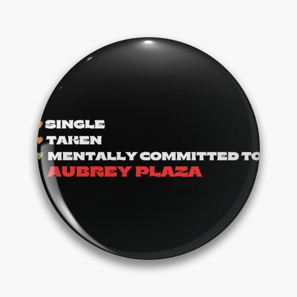 Item preview, Mentally Committed To Aubrey Plaza Meme designed and sold by DannyCFrancis.