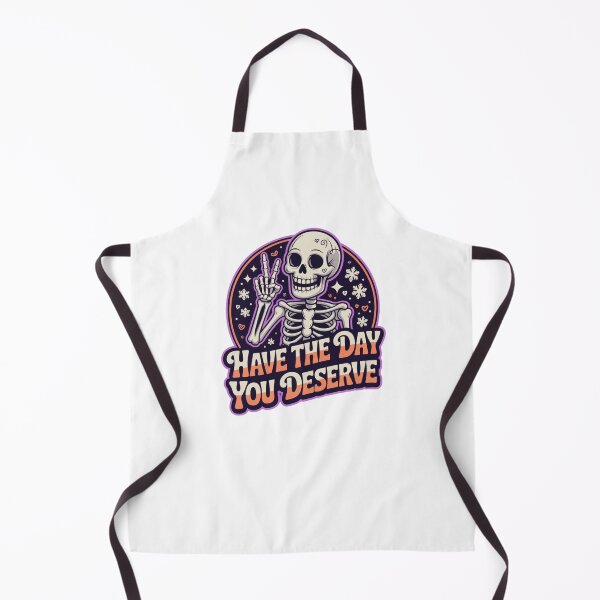 Item preview, Have the Day You Deserve Skeleton Design – Funny Gothic Halloween Art with Sarcastic Vibes designed and sold by GemBob Creations.