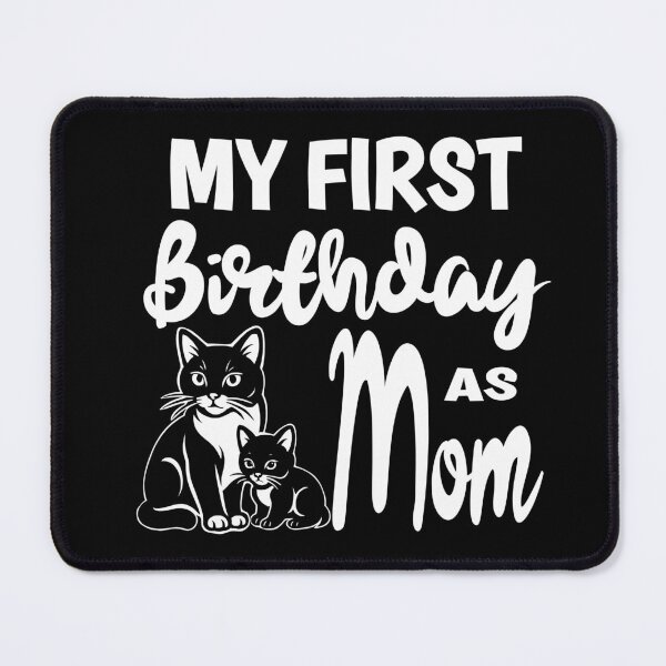 Item preview, MY First Birthday As Mom Mothers Day Party Best Mom designed and sold by giftfromheart.