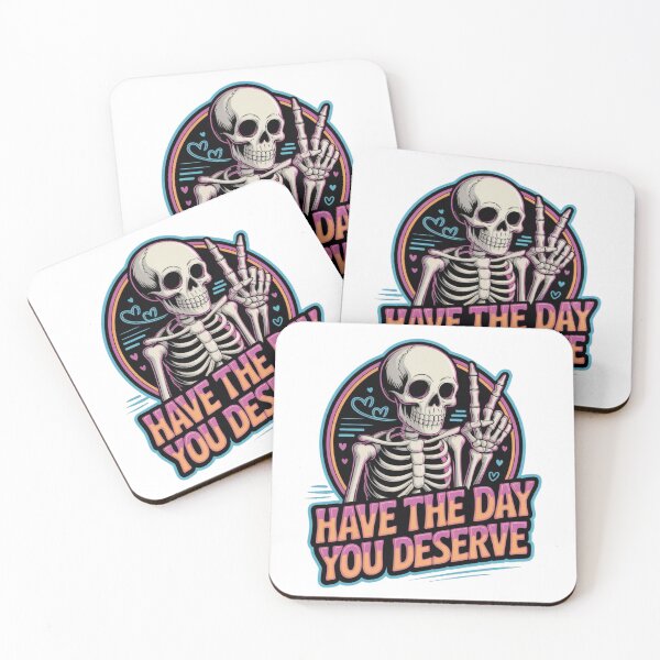 Item preview, Have the Day You Deserve Skeleton Design – Funny Gothic Halloween Art for Dark Humor Fans designed and sold by GemBob Creations.