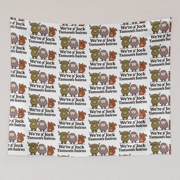 Item preview, Were A Jock Tamsons Bairns Scottish Saying Unity Scotland Philosophy designed and sold by EdgyEdgeArt.