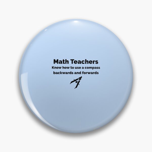 Item preview, Math Teachers Know How to Use a Compass — And Never Lose Their Way designed and sold by Novel Works Studio.