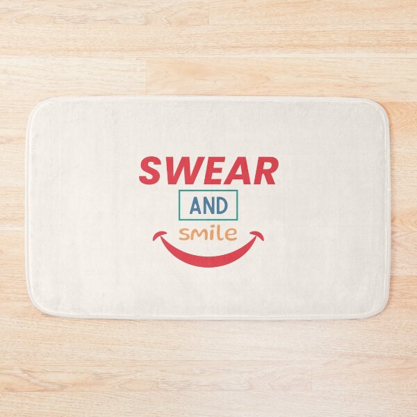 Item preview, Swear and smile designed and sold by musthavewords.