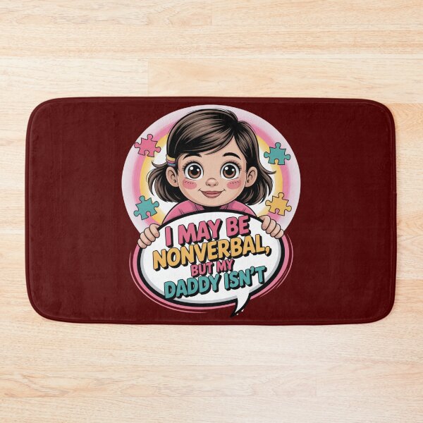 Item preview, I May Be Nonverbal, But My Daddy Isn’t - Girl designed and sold by GENX-AUTISM-DAD.