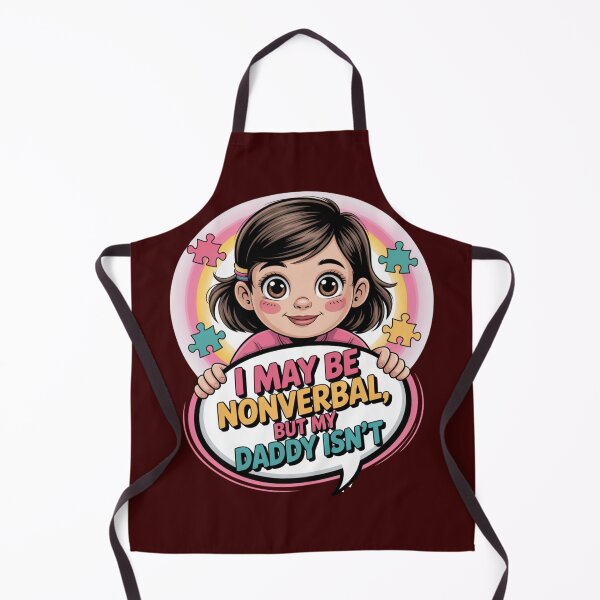 Item preview, I May Be Nonverbal, But My Daddy Isn’t - Girl designed and sold by GENX-AUTISM-DAD.
